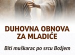 ​Duhovna obnova za mladiće u Ludbregu: "Biti muškarac po srcu Božjemu"